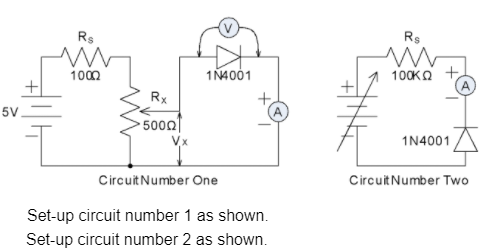 Rs
Rs
1000
1Ñ4001
100KO
+
Rx
5V
5000
1N4001
CircuitNumber One
CircuitNumber Two
Set-up circuit number 1 as shown.
Set-up circuit number 2 as shown.
