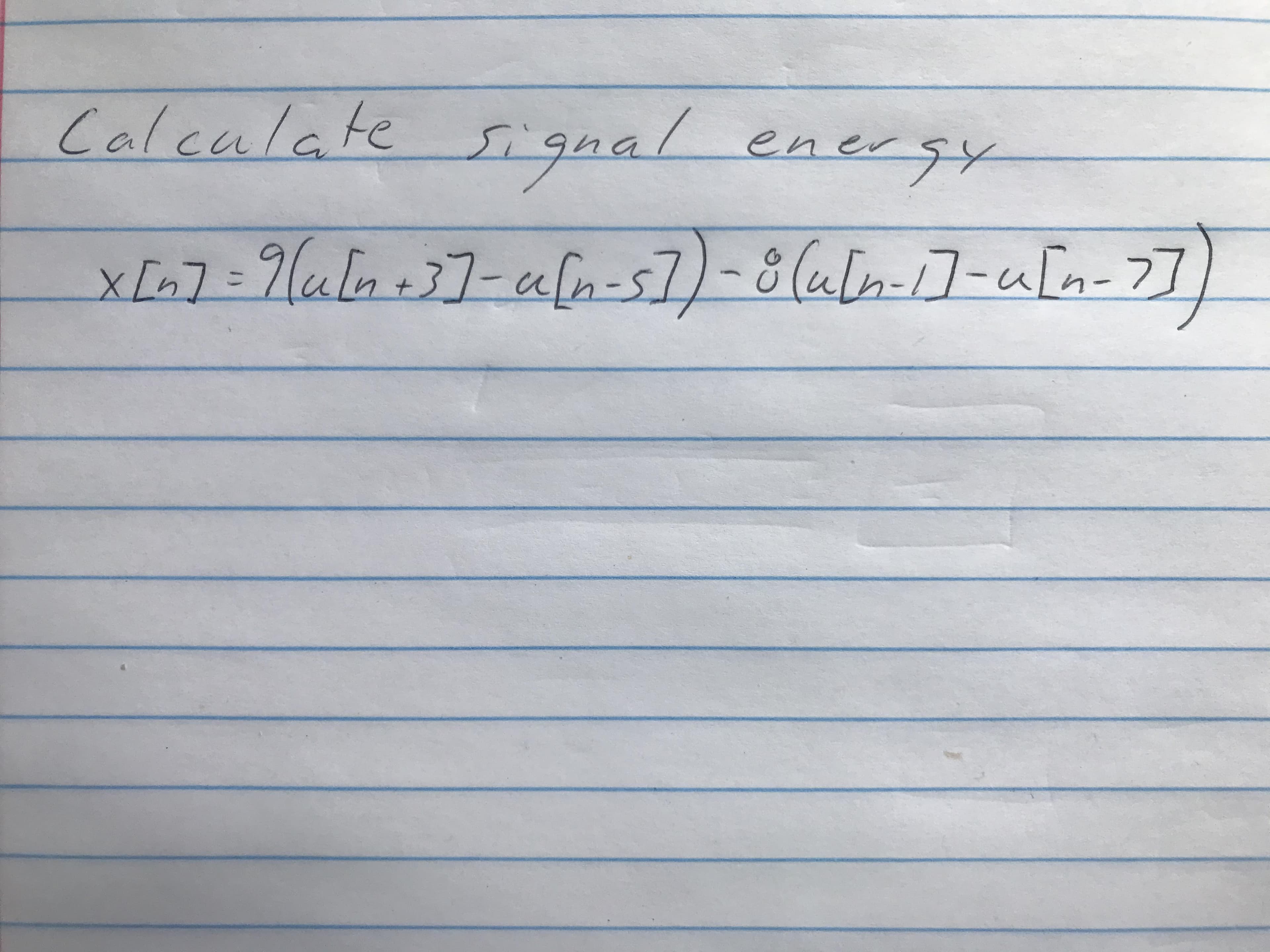 Calculate
enersy
x[n]:
+3]
In-
