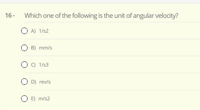 Which one of the following is the unit of angular velocity?
