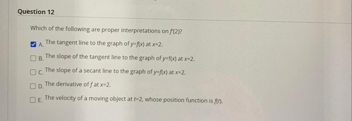 Which of the following are proper interpretations on f(2)?
