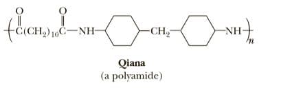10C-NH-
-CH
-NH+
Qiana
(a polyamide)
