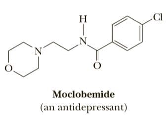 H
CI
N.
N'
O.
Moclobemide
(an antidepressant)
