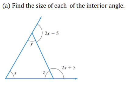 (a) Find the size of each of the interior angle.
2x – 5
y
2x + 5
