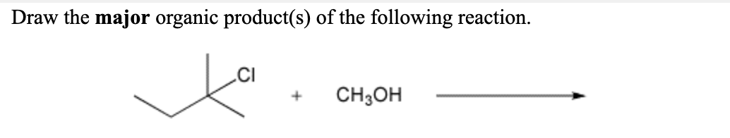 Draw the major organic product(s) of the following reaction.
CH3OH
