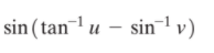 sin (tan-1 u – sinv)
