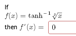 If
f(x) = tanh¯
then f'(x)
=
13√x
0