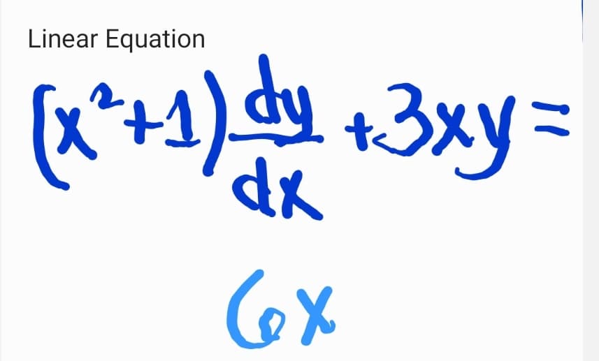 Linear Equation
(x*+1) d +3xy=
to
