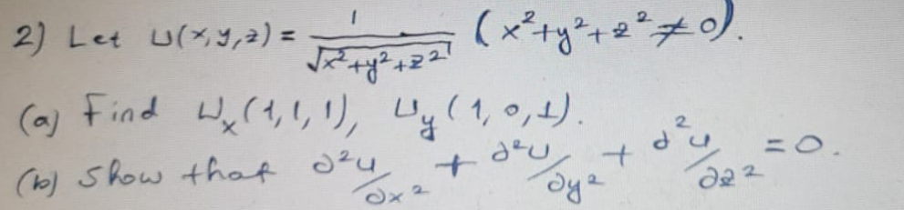 2) Let U(さ,2) =
() Find Hy(いり, じg(1の)
'y(1,0,1).
(k) show that d?u
ニ0.
2.
