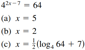 42x-7 = 64
(а) х —D 5
(b) х %3D 2
(c) х %3D 3 (og, 64 + 7)
1
X =
