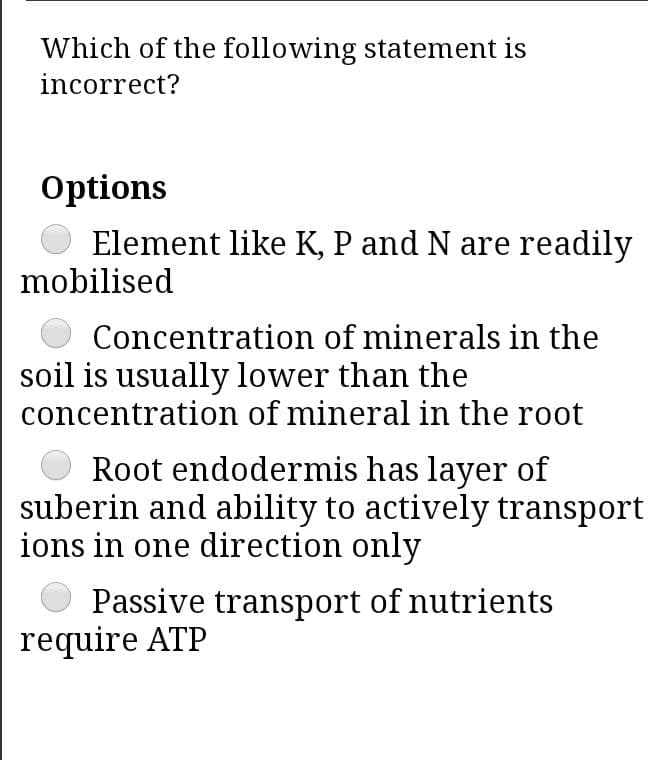 Passive transport of nutrients
require ATP
