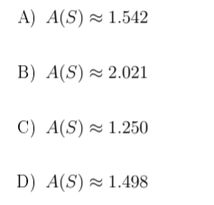 A) A(S) 2 1.542
B) A(S) × 2.021
C) A(S) ~ 1.250
D) A(S) ~ 1.498
