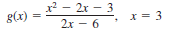 х — 2х — 3
g(x)
2х — 6
X = 3

