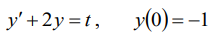 ア+2y=t, (0) = -1
