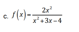 2x?
c. S(x)-.
С.
x² +3x – 4
