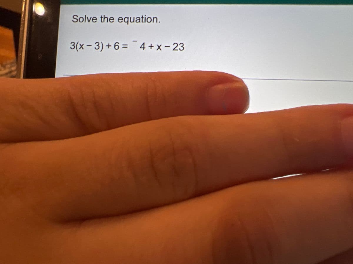 Solve the equation.
|
3(x-3)+6%3D
4 +x-23
