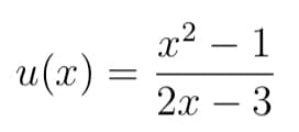 x² – 1
u(x) =
2.x
- 1
- 3
2х — 3
