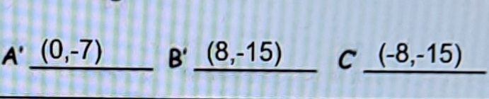 А (0,-7)
в (8,-15)
с (-8,-15)
