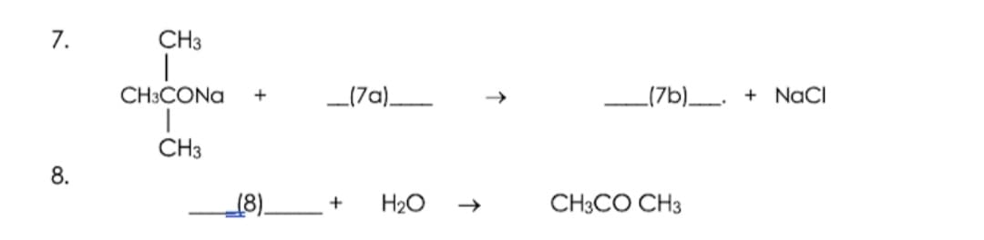7.
CH3
CH3CONA
_(7a)
_(7b)__. + NaCI
CH3
(8).
+
H20
CH3CO CH3
