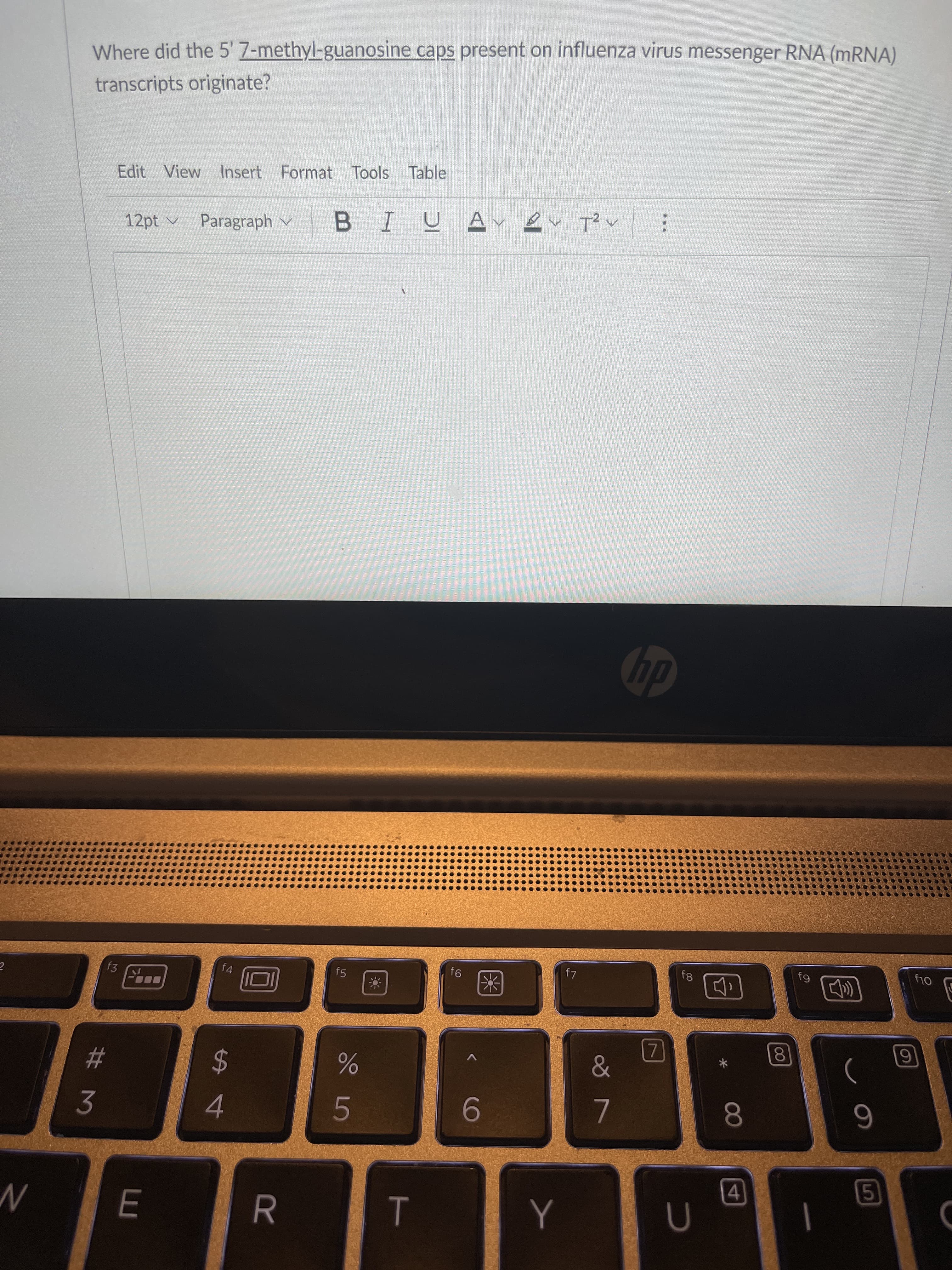 Where did the 5' 7-methyl-guanosine caps present on influenza virus messenger RNA (MRNA)
transcripts originate?
