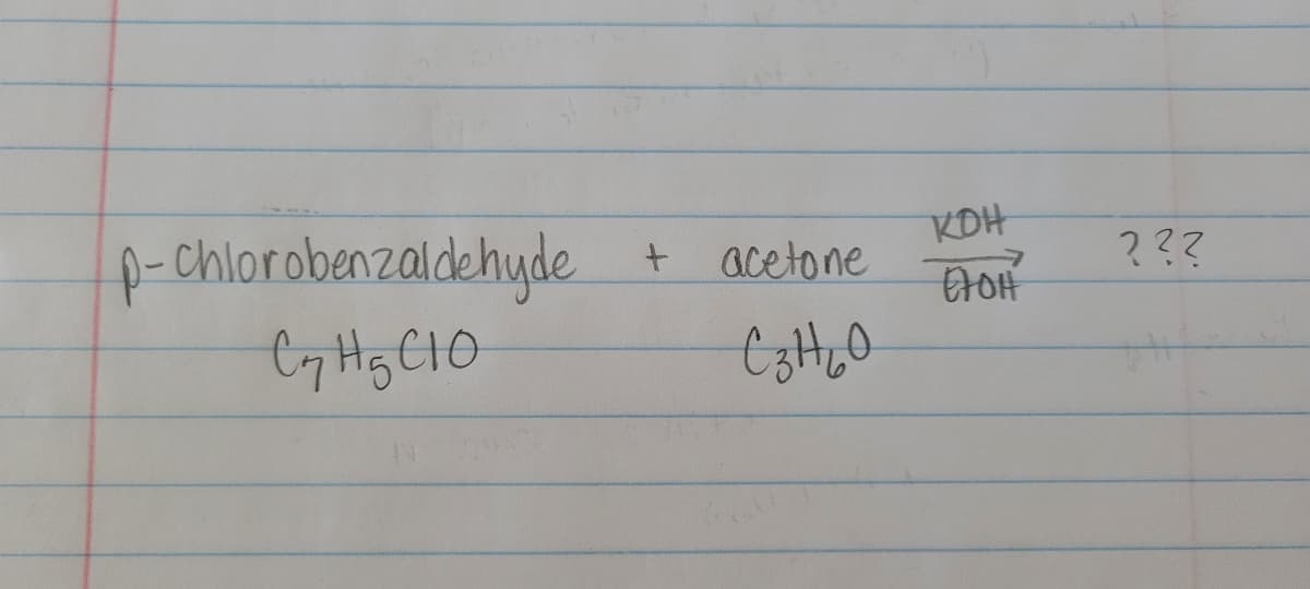 p-chlorobenzaldehyde
C₂ H₂ C 10
+
acetone
езнью
KOH
EtOH
???