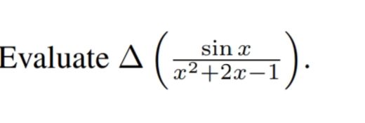 sin x
x2+2x-1
).
Evaluate A
