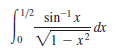 r12 sinx
sin-x
V1 - x?
