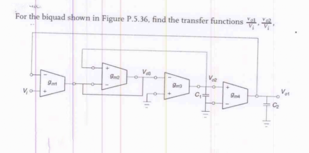 For the biquad shown in Figure P.5.36, find the transfer functions , 2,
DDIDD
Vor
9m2
9m3
9mt
9m4
