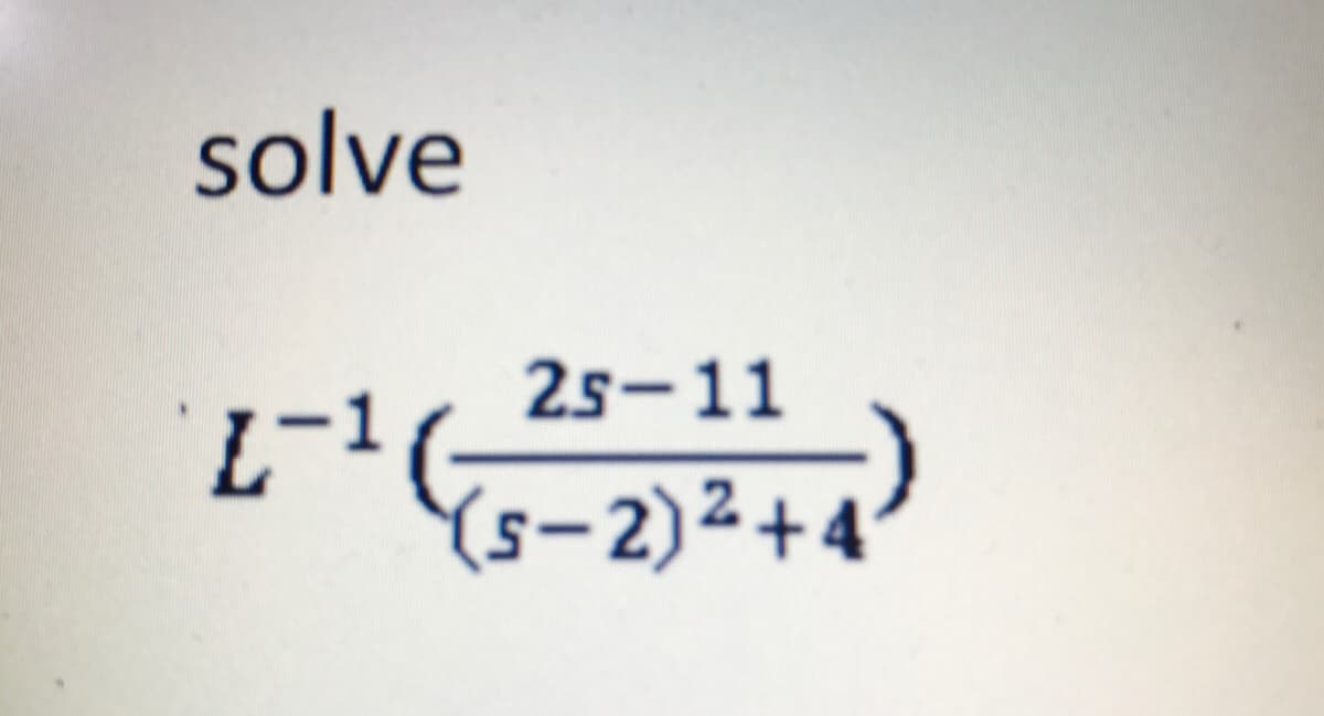solve
25-11
(s- 2) ²+4
