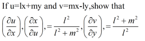 If u=lx+my and v=mx-ly,show that
ди
12
1?+ m?
2
ди
1'+ m² ( ôy
