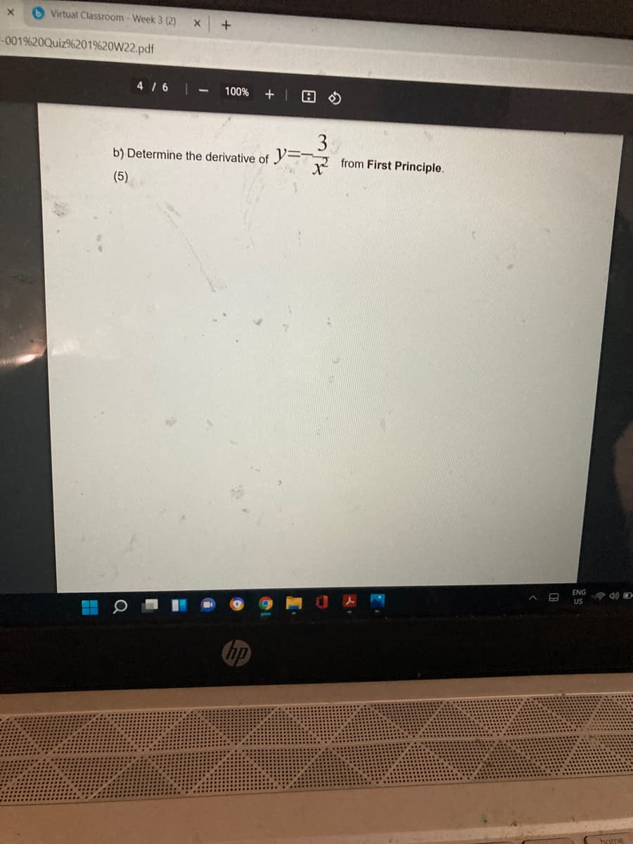 6 Virtual Classroom- Week 3 (2)
-001%20Quiz%201%20W22.pdf
4 /6
100%
3
b) Determine the derivative of Y-2 from First Principle.
(5)
ENG
US
home
