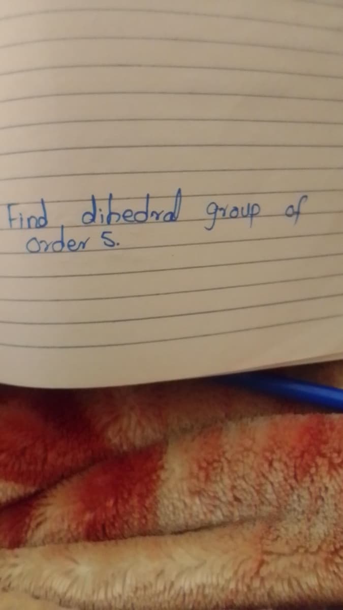 Find, dibedrd graup of
Onder S.
