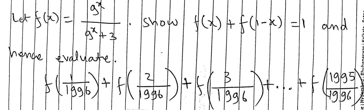 -et
show H)+f(l-x) =1 amd
and
|
hence eval
yatel.
1995
19196
to
996
Tgg6
e Hydebed Bhubaneswar i Kolk ata i Du
ती
