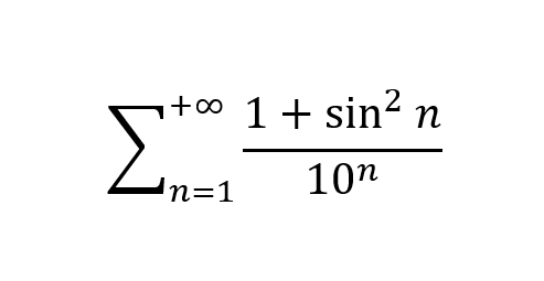 Σ
+∞ 1 + sin² n
10η
τη=1