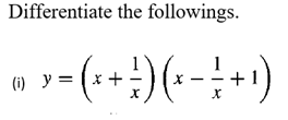 Differentiate the followings.
1
(i) y = (x +
