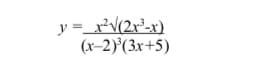 y =_r*V(2r³-r)
(x-2)'(3x+5)
