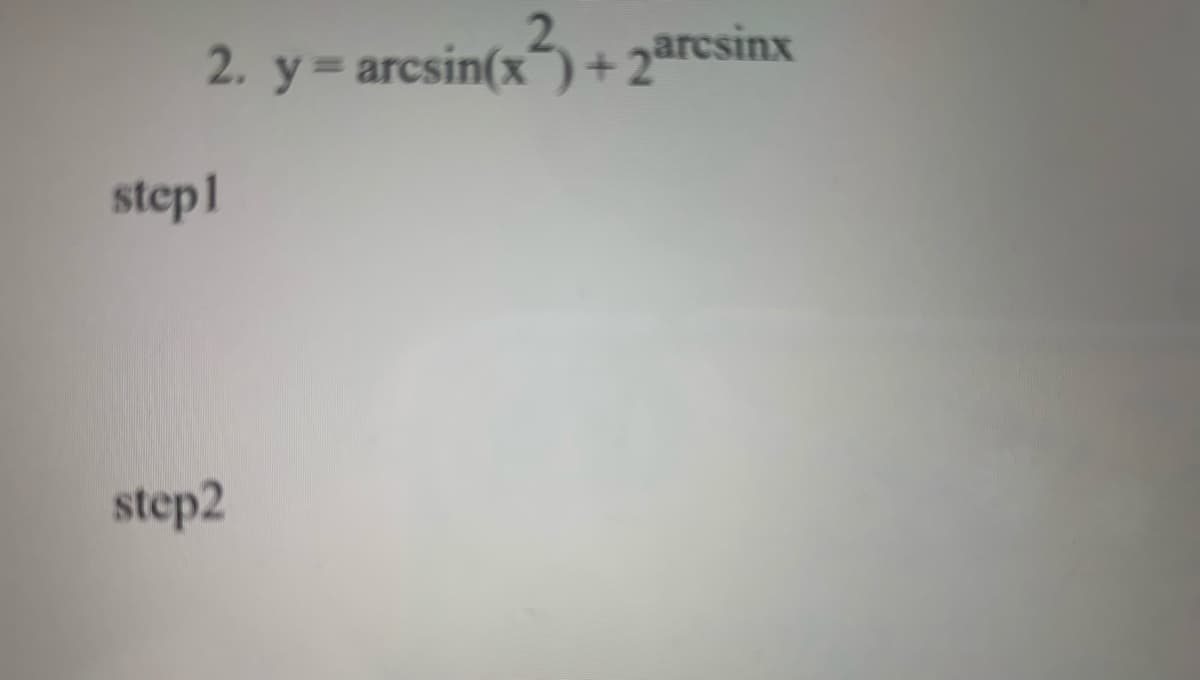 2. y= arcsin(x) + 2arcsinx
step1
step2
