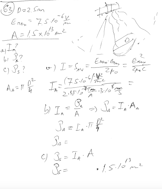 (63)D=25m
7510
13
A= 15x16°me
Enay
o) I = Sav=.
(7515/
C) Ps?
-3:/0°m
A
b) In=
4
-)
A
Sa - In'A,
Sa =
73
• 15.16me
