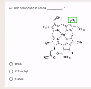 69. This compound is called.
CH2
CH3
H3C-
CH3
H3C"
-CH3
RO
OCH,
Resin
Chlorophyll
O steroid
