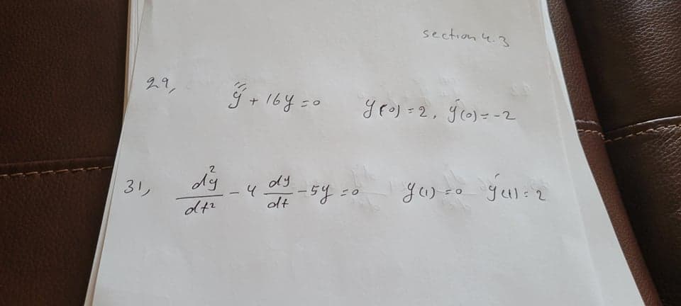 section 4.3
29,
9 + 164=0
yeoJ = 2,
-2
dy
dy
31,
dt
