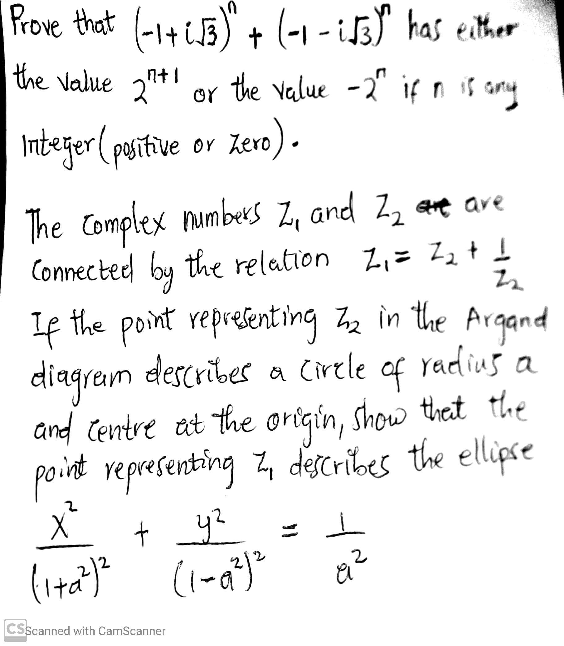 Prove that (-1+i3) + (-1 - if3)" has either
the value 271
er the value -2" if n is ary
n+1
Interer (positive
Zero).
