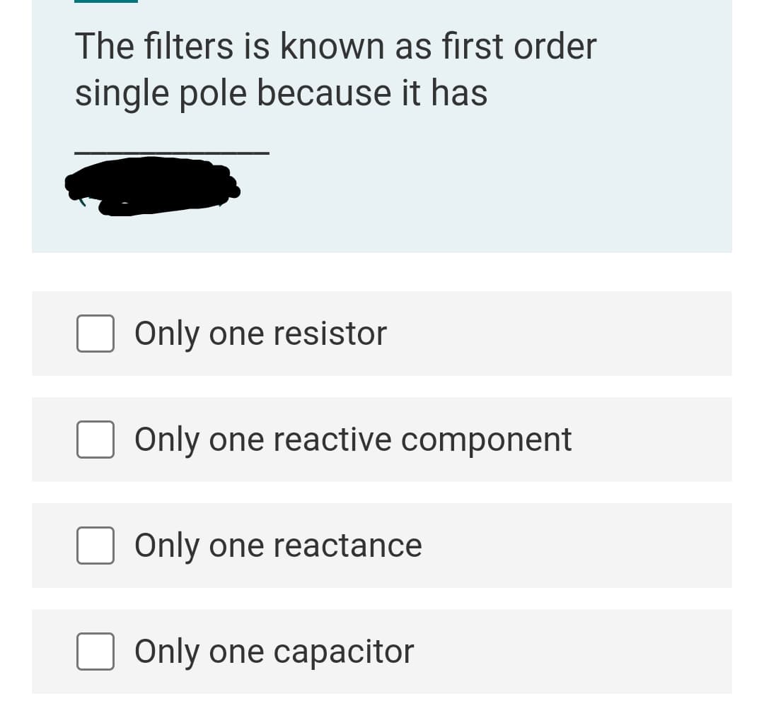 The filters is known as first order
single pole because it has
Only one resistor
Only one reactive component
Only one reactance
Only one capacitor
