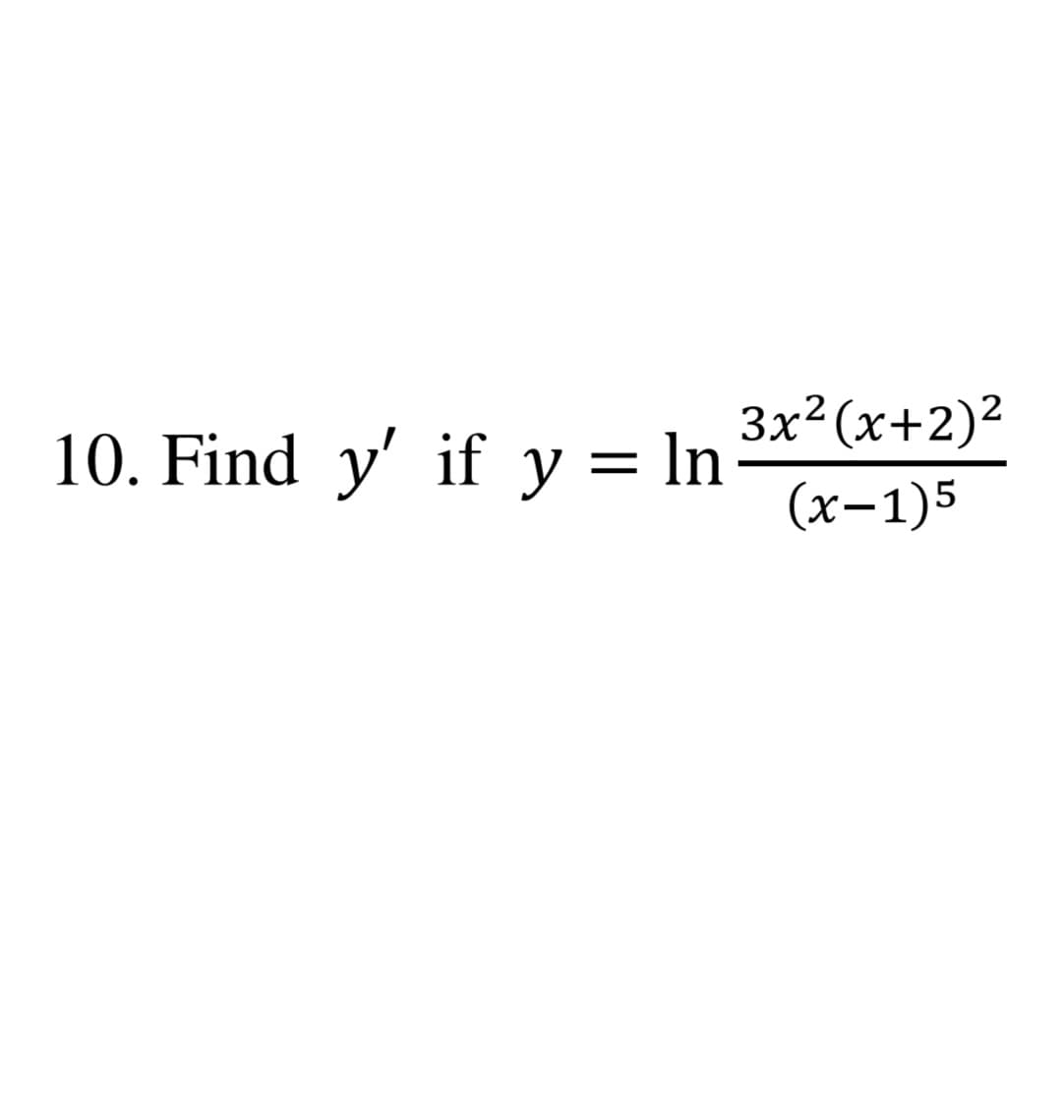 Зx? (х+2)2
Find y' if y = ln
(х-1)5
