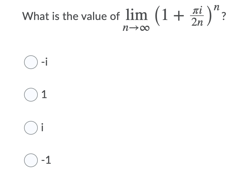 )"?
ni
What is the value of lim (1+
2n
O-i
O1
Oi
O-1
