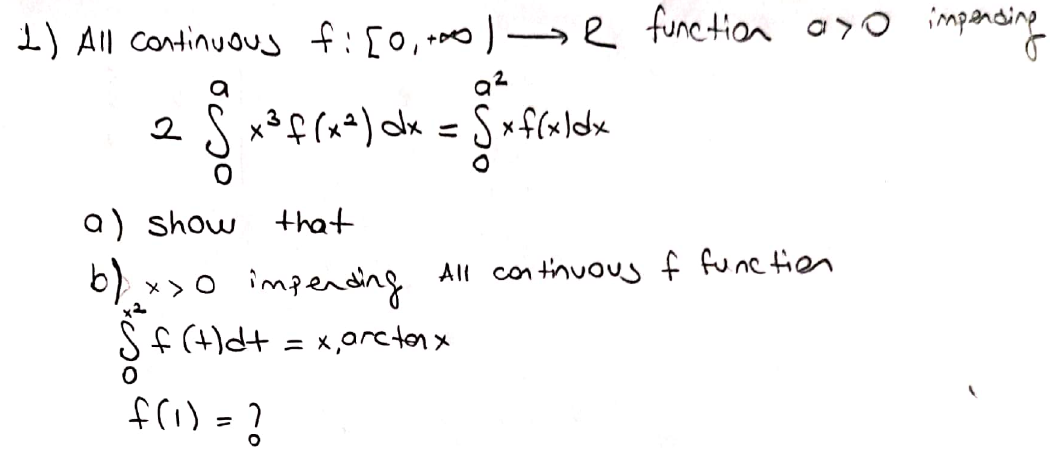 b)
All con tnuouyf func tien
impending
Sf (t)d+ = x,arctonx
(りす
