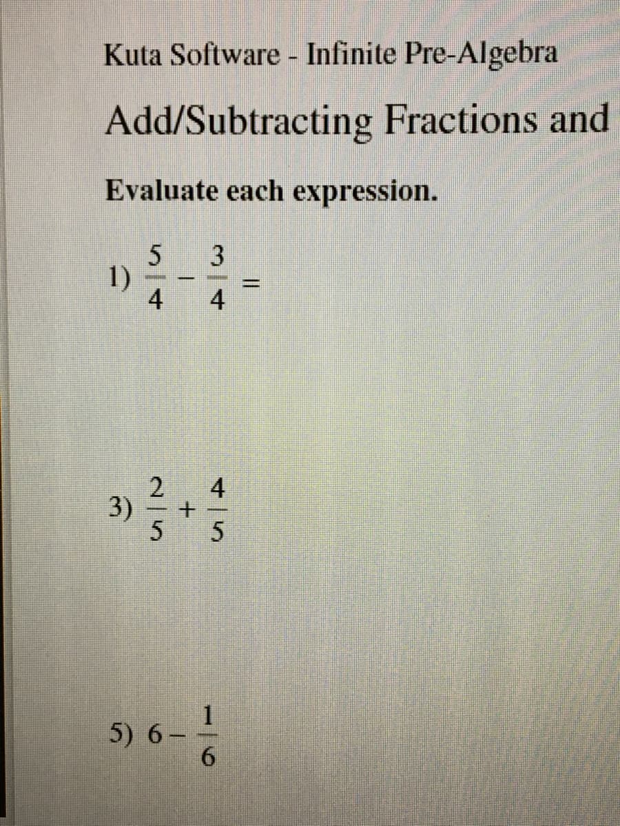 Evaluate each expression.
3
1)
4 4
