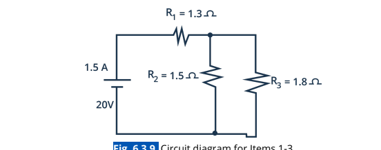R, = 1.3n
1.5 A
R2 = 1.5n
R3 = 1.8n
20V
Fig 6
639
9 Circuit diagram for Items 1.3
