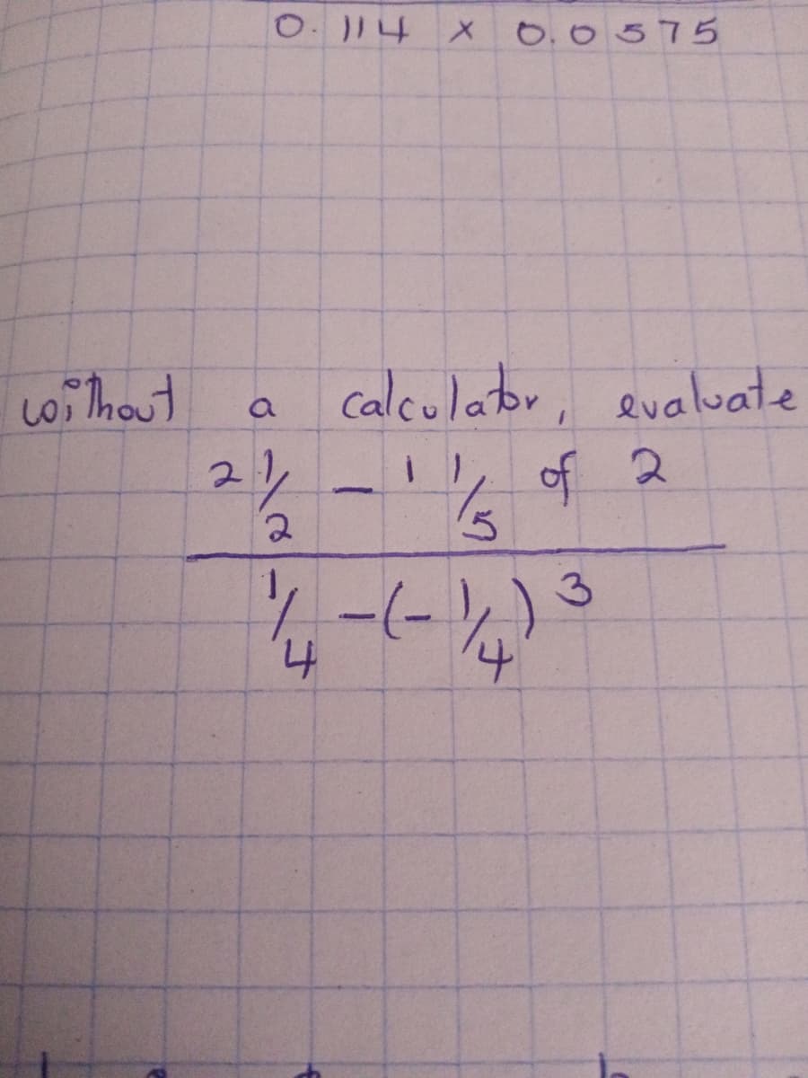 0.114
O.0575
without
a calculabr, evaluate
of 2
2.
t.
3.
