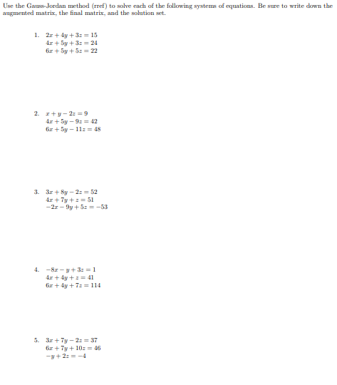 1. 2r+ dy +3: = 15
4r + Sy +3= 24
6r + Sy + Sz = 22
