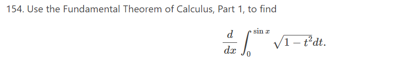 154. Use the Fundamental Theorem of Calculus, Part 1, to find
sin a
d
de foto VI-Pdt.
S
dx