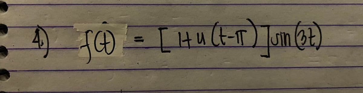 4) f(t)- [ Hu(t-π) Jun (3)